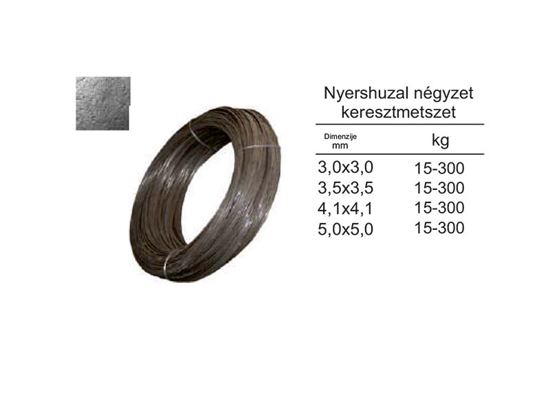 Nyershuzal négyzet keresztmetszet